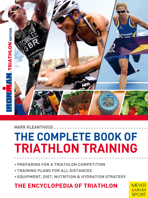 Title details for The Complete Book of Triathlon Training (Ironman) by Mark Kleanthous - Available
